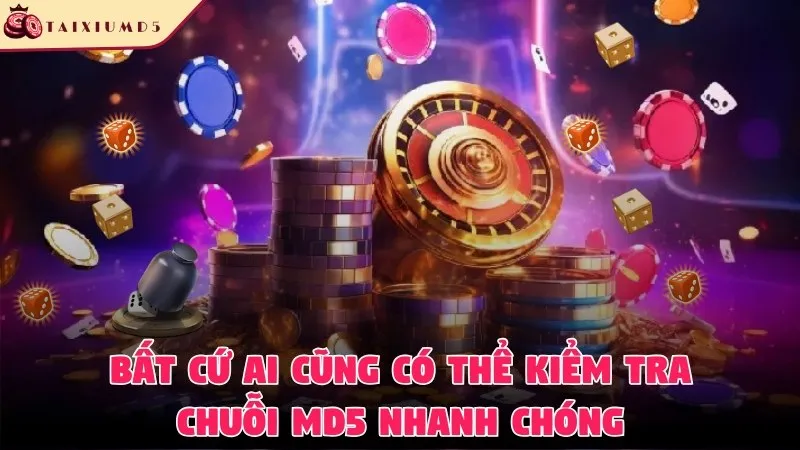 Bất cứ ai cũng có thể kiểm tra chuỗi MD5 nhanh chóng